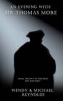 An Evening with Sir Thomas More 1908730226 Book Cover