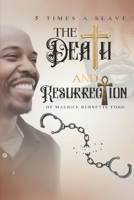5 times a slave: The Death and Resurrection of Maurice Burnette Ford B0FD83N9F8 Book Cover