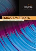 Education Studies: Issues & Critical Perspectives 0335219721 Book Cover