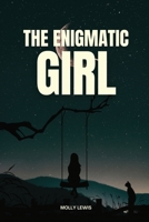 The Enigmatic Girl 1933121300 Book Cover