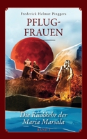 Pflugfrauen: Die Rückkehr der Maria Marsala 3758394589 Book Cover