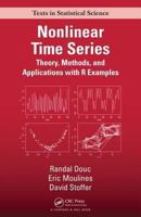 Nonlinear Times Series: A Second Course in Time Series Analysis 1466502258 Book Cover