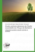 Etude Antimicrobienne de L'Huile Essentielle Du Thuya de Berba(c)Rie 3838171357 Book Cover