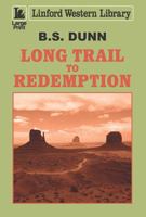 Long Trail to Redemption 1444837907 Book Cover