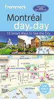 Frommer's Montreal day by day 1628872969 Book Cover