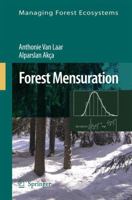 Forest Mensuration 1402059906 Book Cover