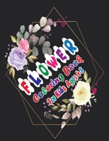 Flower Coloring Book for Kids Ages 4-8: Gorgeous collection of 45+ flower design, relaxing and whimsical images B08NJPWVDK Book Cover