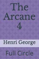 The Arcane 4: Full Circle 1090777035 Book Cover