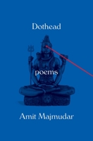 Dothead: Poems 1101947098 Book Cover