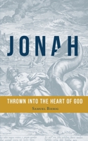 Jonah: Thrown into the Heart of God 1948048523 Book Cover