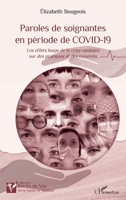 Paroles de soignantes en période de COVID-19: Les effets loupe de la crise sanitaire sur des pratiques et des ressentis (Récits de Vie) (French Edition) 2140329260 Book Cover
