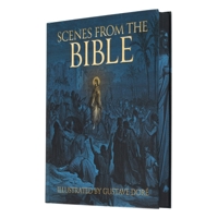 Scenes from the Bible: Illustrated by Gustave Doré (Arcturus Epic Classics) 1398848980 Book Cover
