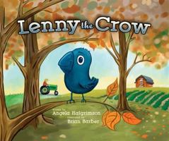 Lenny the Crow 1592989683 Book Cover