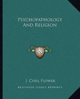 Psychopathology And Religion 1425339778 Book Cover