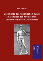 Geschichte Der Italienischen Kunst Im Zeitalter Der Renaissance 3954910632 Book Cover