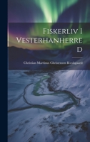 Fiskerliv I Vesterhanherred 1022091166 Book Cover