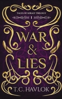 War & Lies (Tales of Kiraly Trilogy) B0H7QRHGPC Book Cover