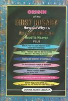 Origin of the First Rosary: More (Secrets) about Mary 1540603768 Book Cover