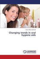 Changing Trends in Oral Hygiene AIDS 3659333042 Book Cover