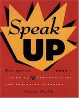 Speak Up: Listening & Pronunciation for Beginning Students (Book 1) 0838449964 Book Cover