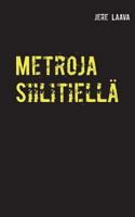 Metroja Siilitiellä 9523395246 Book Cover