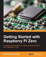 Getting Started with Raspberry Pi Zero 1786469464 Book Cover