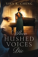 When Hushed Voices Die 1777657326 Book Cover