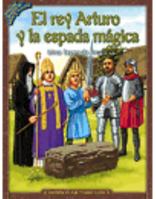 El Rey Arturo...Espada Magica 0768529220 Book Cover
