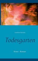 Todesgarten: Krimi - Roman 3743153637 Book Cover