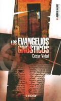 Los Evangelios Gnosticos / the Gnostic Gospels (Jesus De Nazaret Biblioteca / Jesus of Nazareth Library) 8441420068 Book Cover
