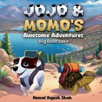 JOJO & MOMO'S Awesome Adventures: Big Bear Lake B0DY1XXZHK Book Cover