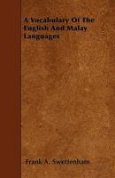 Vocabulary of the English and Malay Languages 1359013210 Book Cover