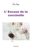 L' Excuse de la coccinelle (French Edition) 2414490489 Book Cover