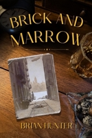 Brick and Marrow B0FQLRL344 Book Cover