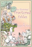 The Illustrated Fractured Fables 173344193X Book Cover