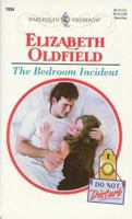 The Bedroom Incident 0373119941 Book Cover
