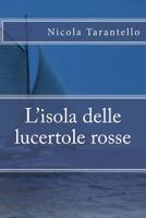 L' isola Delle Lucertole Rosse 1537236113 Book Cover