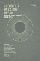 ARCHITECTS OF COSMIC DREAD: Proto-Cosmic Horror, 1890–1915 B0GRBBP6PC Book Cover