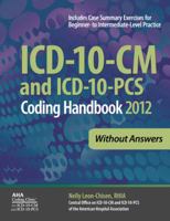 ICD-10-CM Coding Handbook, Without Answers, 2012 Revised Edition 1556483732 Book Cover