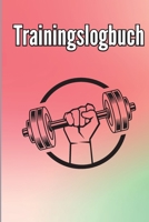 Trainingsbuch: Fitness Logbuch für Männer und Frauen. Übungsheft und Gymnastikbuch für das Personal Training 1803846356 Book Cover