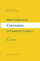 High Temperature Corrosion of Technical Ceramics 1851665684 Book Cover