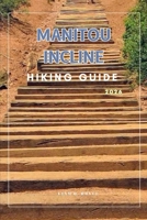 MANITOU INCLINE (Wanderlust Wonders: The Ultimate Village & Nature Explorer Series) B0GHJJNDTZ Book Cover