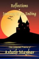 Reflections and Journey to an Ending: Collected Poems 1434402606 Book Cover