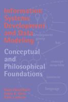 Information Systems Development and Data Modeling: Conceptual and Philosophical Foundations (Cambridge Tracts in Theoretical Computer Science)