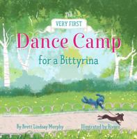 The Very First Dance Camp for a Bittyrina 0692187707 Book Cover