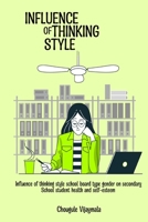 Influence of Thinking Styles School Board Type Gender on Secondary School Student Health and Self-Esteem 1805452452 Book Cover