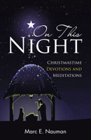 On This Night: Christmastime Devotions and Meditations 166425904X Book Cover