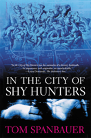 In the City of Shy Hunters 0802116914 Book Cover