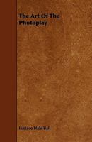 The Art of the Photoplay 1018336303 Book Cover