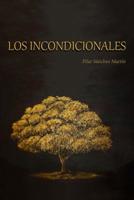 Los Incondicionales 8460854787 Book Cover